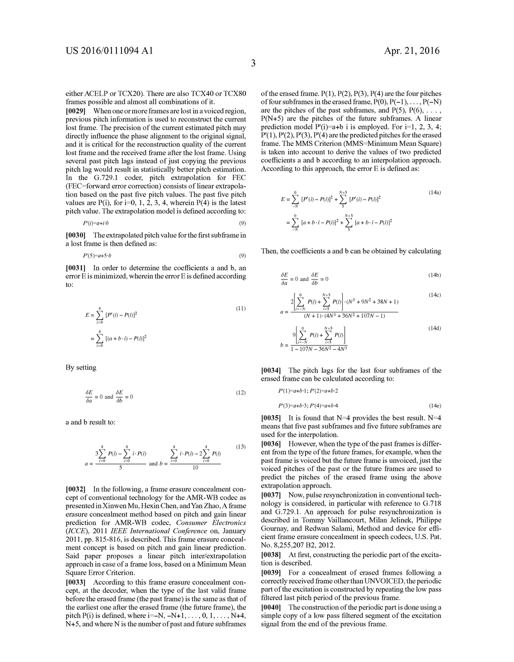 APPARATUS AND METHOD FOR IMPROVED CONCEALMENT OF THE ADAPTIVE CODEBOOK IN     A CELP-LIKE CONCEALMENT EMPLOYING IMPROVED PULSE RESYNCHRONIZATION - diagram, schematic, and image 19