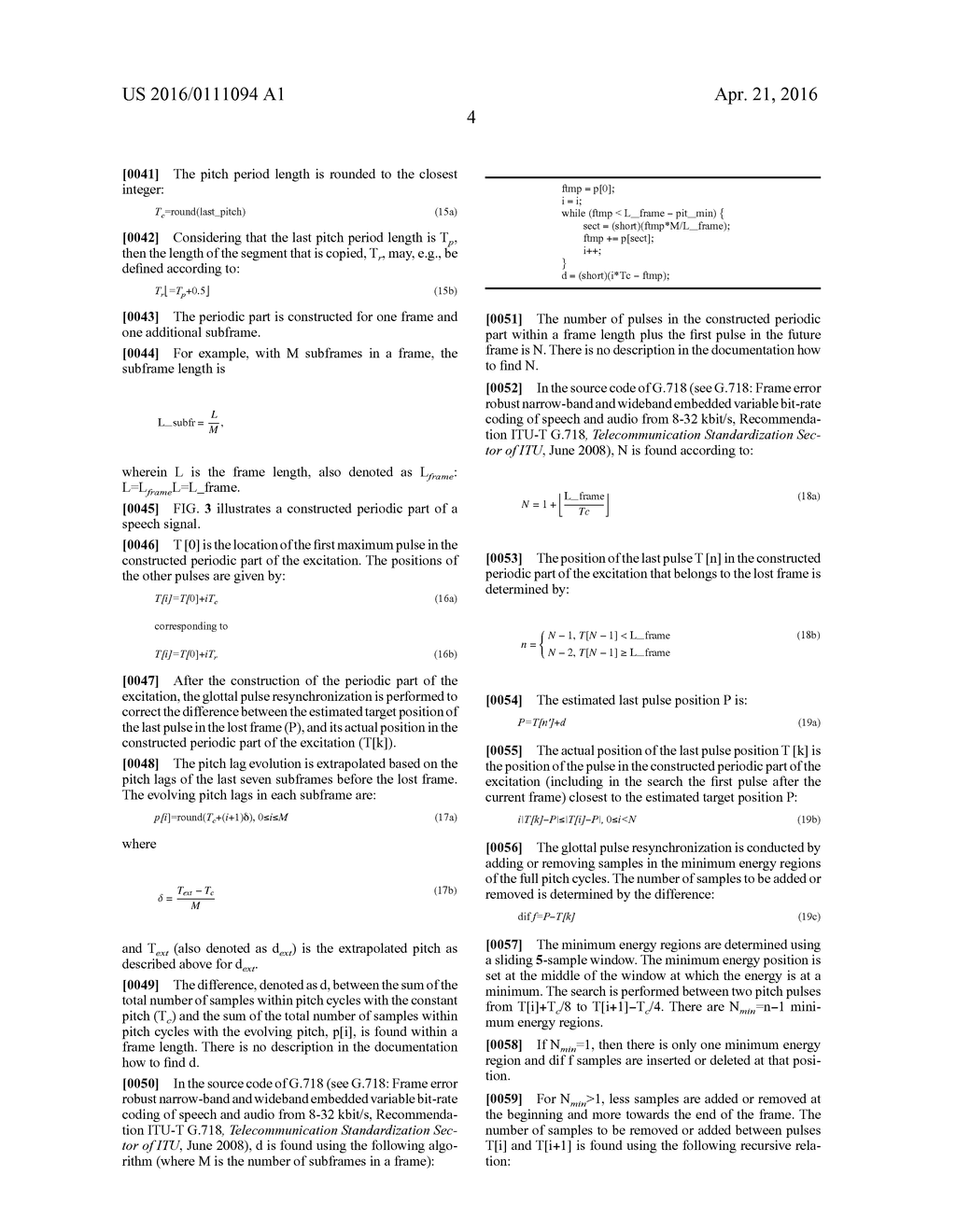 APPARATUS AND METHOD FOR IMPROVED CONCEALMENT OF THE ADAPTIVE CODEBOOK IN     A CELP-LIKE CONCEALMENT EMPLOYING IMPROVED PULSE RESYNCHRONIZATION - diagram, schematic, and image 20