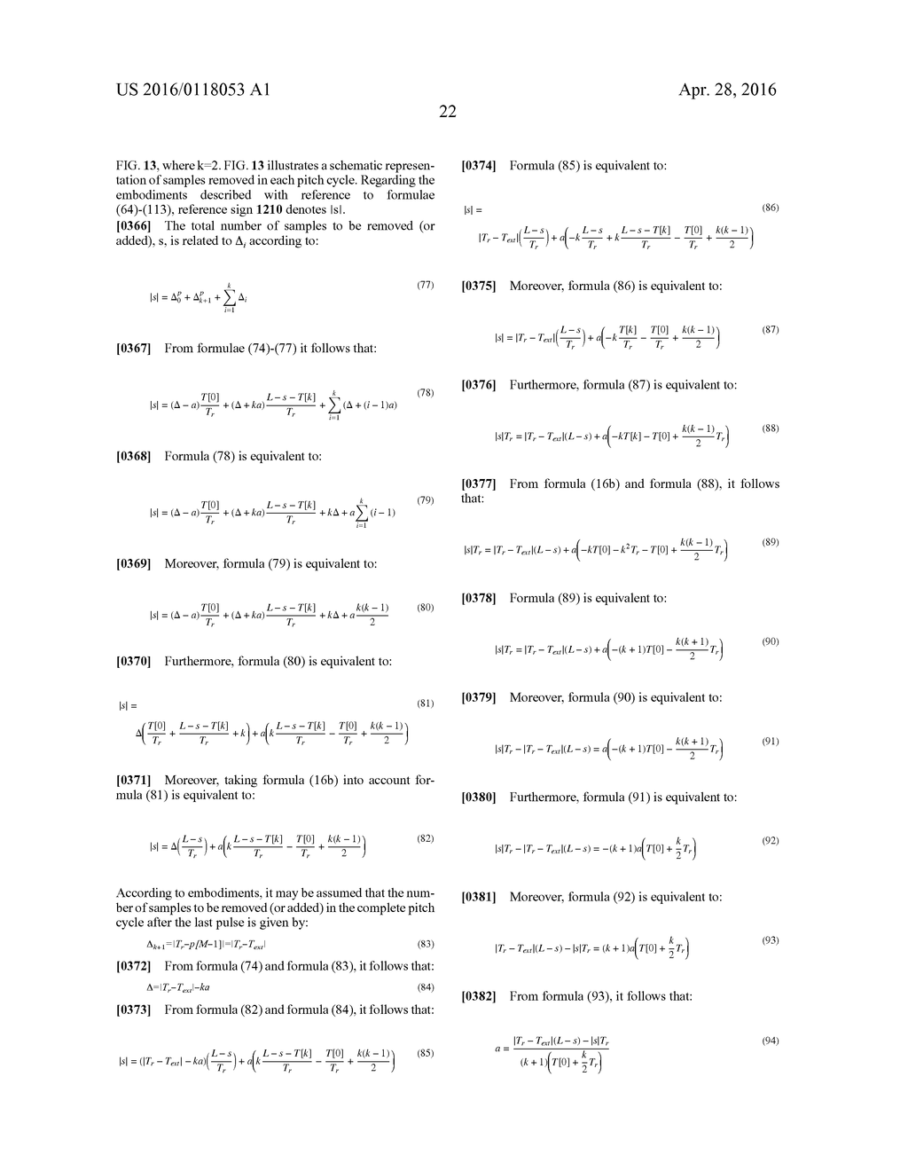 APPARATUS AND METHOD FOR IMPROVED CONCEALMENT OF THE ADAPTIVE CODEBOOK IN     A CELP-LIKE CONCEALMENT EMPLOYING IMPROVED PITCH LAG ESTIMATION - diagram, schematic, and image 38