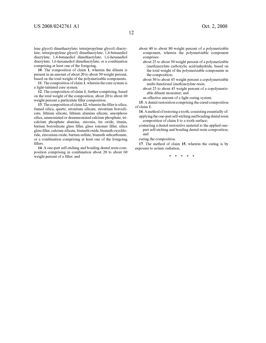 SELF ETCH ALL PURPOSE DENTAL COMPOSITIONS, METHOD OF MANUFACTURE, AND METHOD OF USE THEREOF - diagram, schematic, and image 13