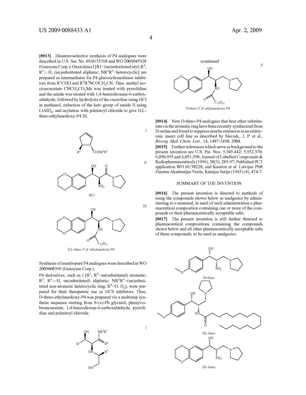 METHODS OF USING AS ANALGESICS 1-BENZYL-1-HYDROXY-2,3-DIAMINO-PROPYL AMINES, 3-BENZYL-3-HYDROXY-2-AMINO-PROPIONIC ACID AMIDES AND RELATED COMPOUNDS - diagram, schematic, and image 06
