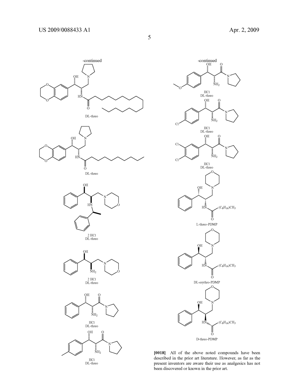 METHODS OF USING AS ANALGESICS 1-BENZYL-1-HYDROXY-2,3-DIAMINO-PROPYL AMINES, 3-BENZYL-3-HYDROXY-2-AMINO-PROPIONIC ACID AMIDES AND RELATED COMPOUNDS - diagram, schematic, and image 07