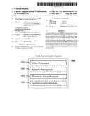 METHOD AND SYSTEM FOR BIO-METRIC VOICE PRINT AUTHENTICATION diagram and image