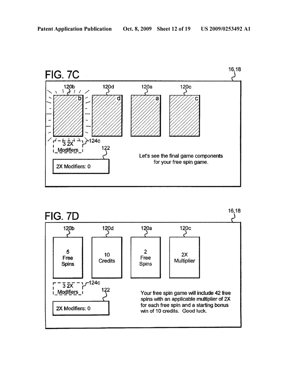 GAMING SYSTEM, GAMING DEVICE AND METHOD FOR PROVIDING PLAYER SELECTION OF MODIFIERS TO GAME COMPONENTS - diagram, schematic, and image 13