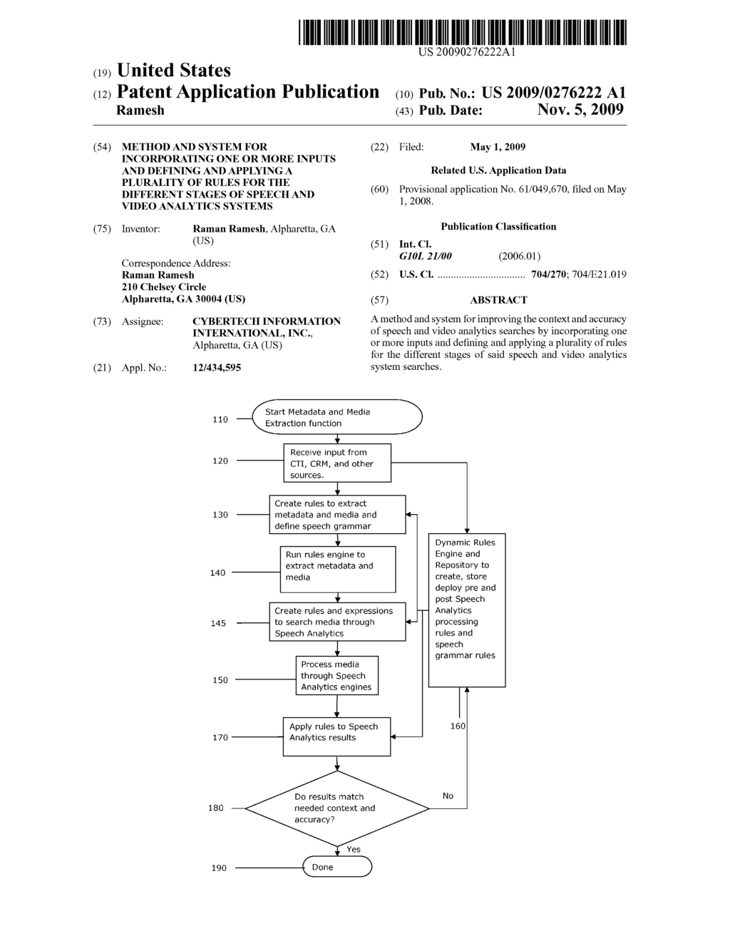 Method and system for incorporating one or more inputs and defining and applying a plurality of rules for the different stages of speech and video analytics systems - diagram, schematic, and image 01