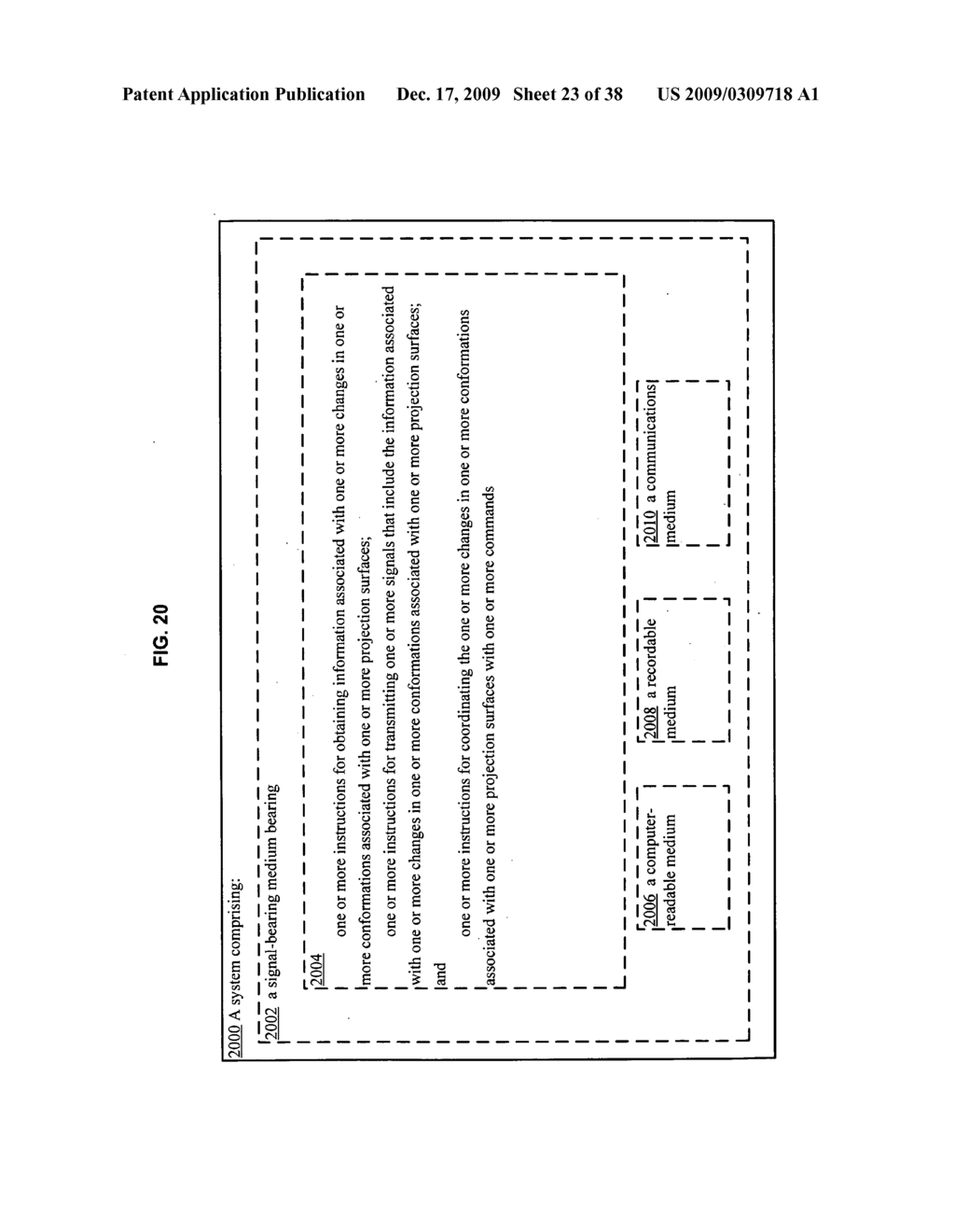 SYSTEMS AND METHODS ASSOCIATED WITH PROJECTING IN RESPONSE TO CONFORMATION - diagram, schematic, and image 24