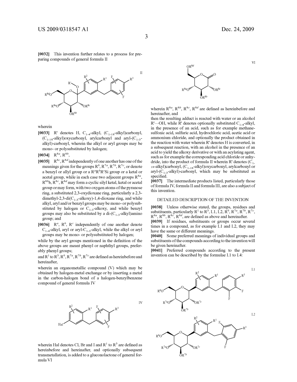 GLUCOPYRANOSYL-SUBSTITUTED DIFLUOROBENZYL-BENZENE DERIVATES, MEDICAMENTS CONTAINING SUCH COMPOUNDS, THEIR USE AND PROCESS FOR THEIR MANUFACTURE - diagram, schematic, and image 04