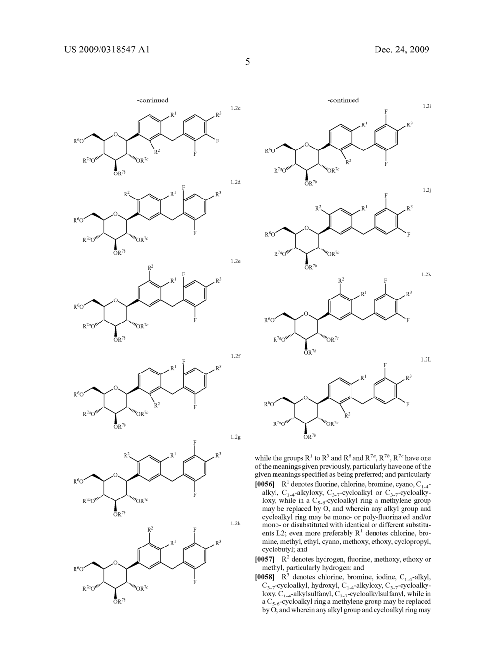 GLUCOPYRANOSYL-SUBSTITUTED DIFLUOROBENZYL-BENZENE DERIVATES, MEDICAMENTS CONTAINING SUCH COMPOUNDS, THEIR USE AND PROCESS FOR THEIR MANUFACTURE - diagram, schematic, and image 06