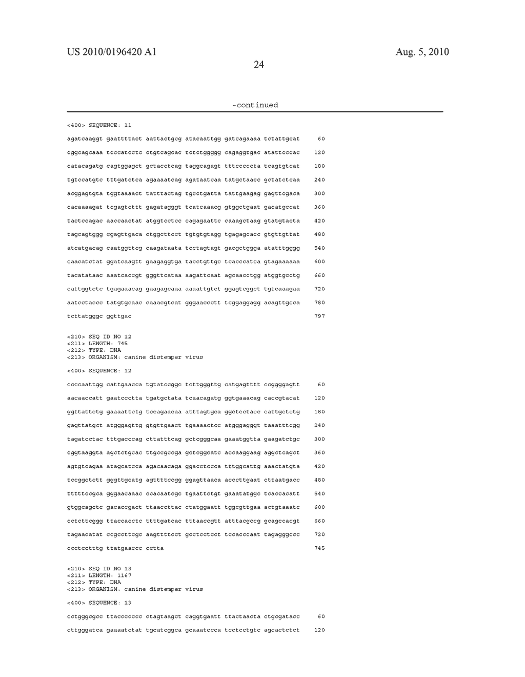 IMMUNOGENIC COMPOSITIONS, VACCINES AND DIAGNOSTICS BASED ON CANINE DISTEMPER VIRUSES CIRCULATING IN NORTH AMERICAN DOGS - diagram, schematic, and image 49