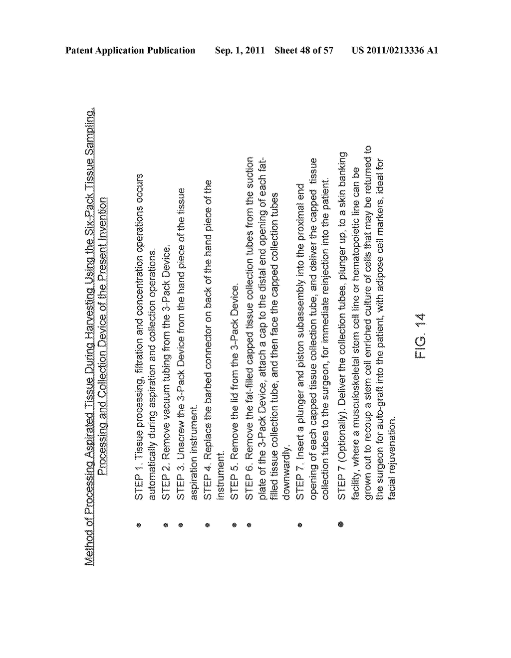 METHOD OF AND APPARATUS FOR SAMPLING, PROCESSING AND COLLECTING TISSUE AND     REINJECTING THE SAME INTO HUMAN PATIENTS - diagram, schematic, and image 49