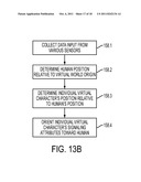 METHOD FOR AN AUGMENTED REALITY CHARACTER TO MAINTAIN AND EXHIBIT     AWARENESS OF AN OBSERVER diagram and image