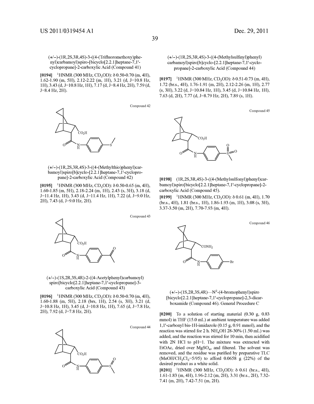 DERIVATIVES OF CYCLOALKYL- AND CYCLOALKENYL-1,2-DICARBOXYLIC ACID     COMPOUNDS HAVING FORMYL PEPTIDE RECEPTOR LIKE-1 (FPRL-1) AGONIST OR     ANTAGONIST ACTIVITY - diagram, schematic, and image 40