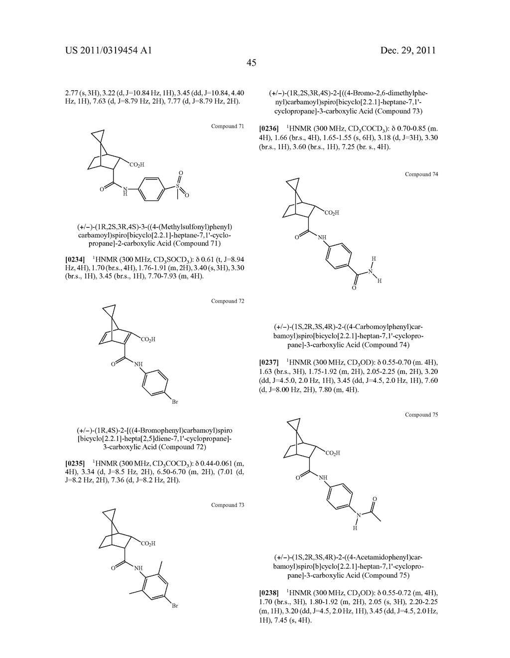 DERIVATIVES OF CYCLOALKYL- AND CYCLOALKENYL-1,2-DICARBOXYLIC ACID     COMPOUNDS HAVING FORMYL PEPTIDE RECEPTOR LIKE-1 (FPRL-1) AGONIST OR     ANTAGONIST ACTIVITY - diagram, schematic, and image 46