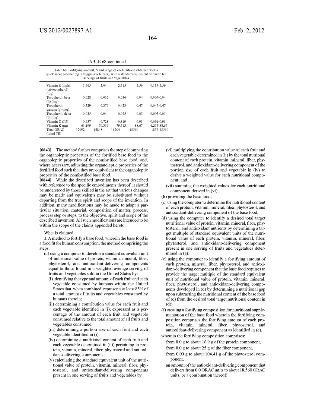 Methods For Quantifying The Complete Nutritional Value Of A Standard     Equivalent Unit Of The Nutritional Value Of One Serving Of Fruits &     Vegetables (SFV)And For Fortifying A Base Food To Contain Same For Human     Consumption - diagram, schematic, and image 165