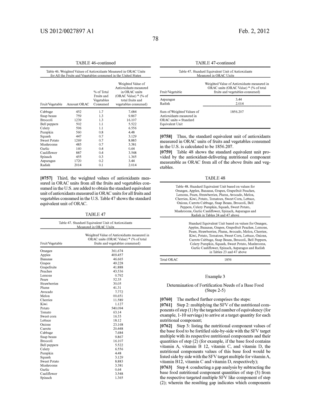 Methods For Quantifying The Complete Nutritional Value Of A Standard     Equivalent Unit Of The Nutritional Value Of One Serving Of Fruits &     Vegetables (SFV)And For Fortifying A Base Food To Contain Same For Human     Consumption - diagram, schematic, and image 79