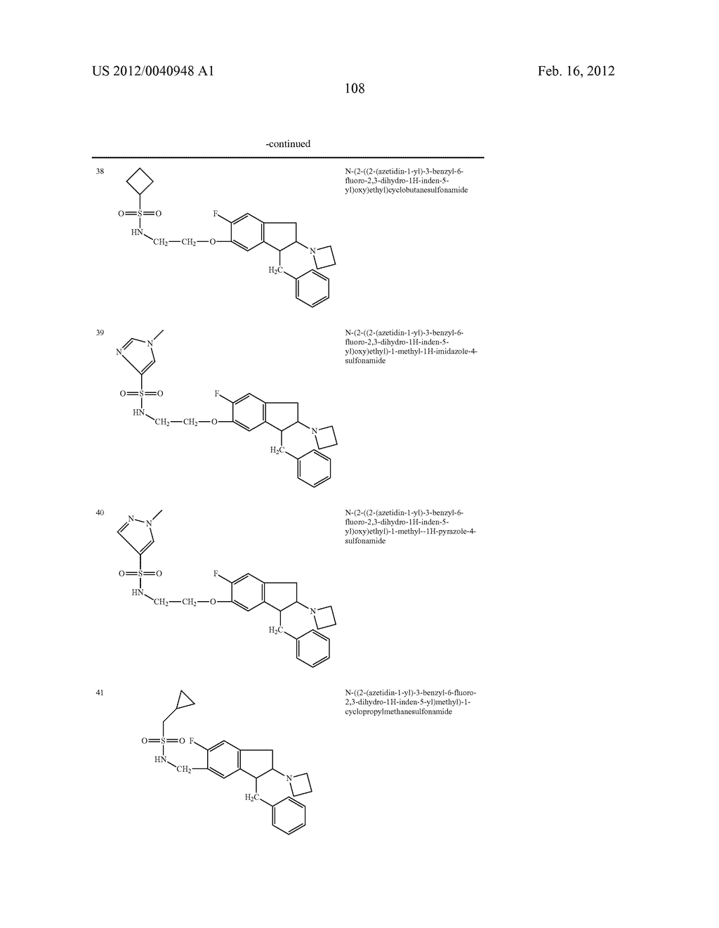 AMINOINDANE DERIVATIVES, PHARMACEUTICAL COMPOSITIONS CONTAINING THEM, AND     THEIR USE IN THERAPY - diagram, schematic, and image 109