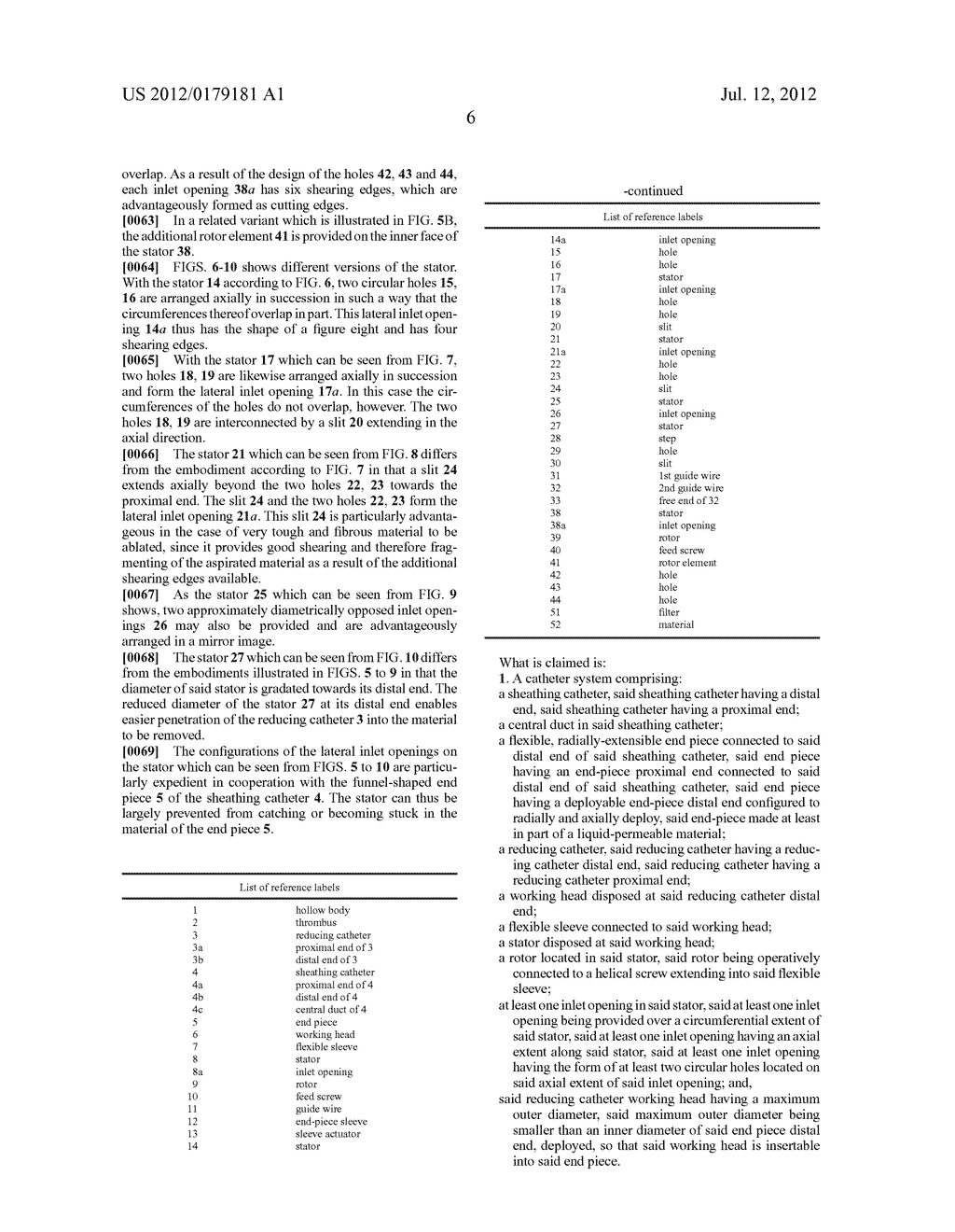 CATHETER COMPRISING A PROTECTION SYSTEM FOR ASPIRATING, FRAGMENTING AND     EXTRACTING REMOVABLE MATERIAL FROM HOLLOW BODIES OR VESSELS OF A HUMAN OR     ANIMAL BODY - diagram, schematic, and image 14