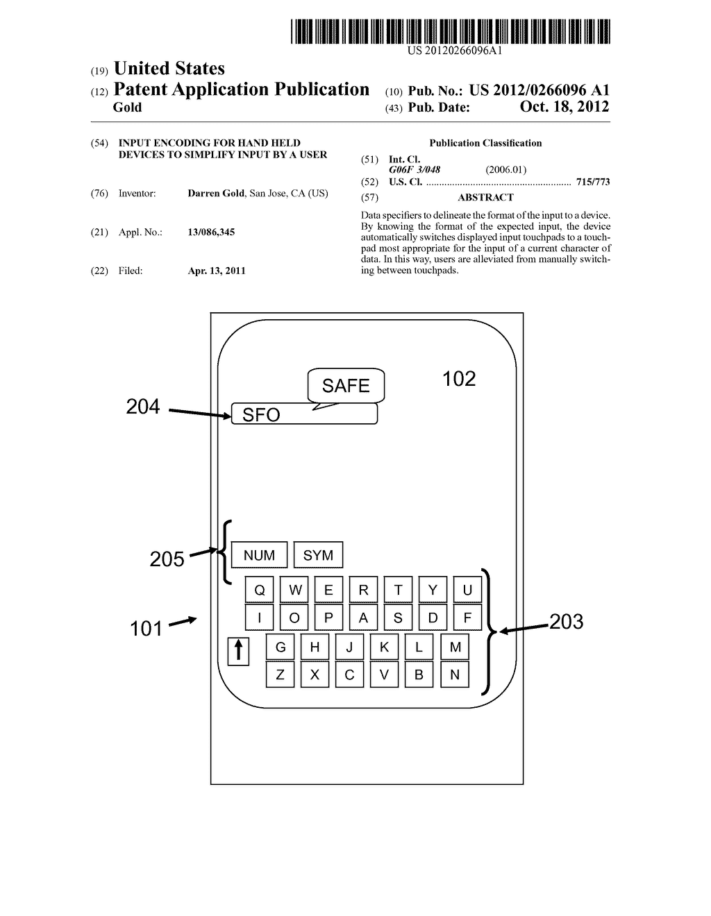 INPUT ENCODING FOR HAND HELD DEVICES TO SIMPLIFY INPUT BY A USER - diagram, schematic, and image 01