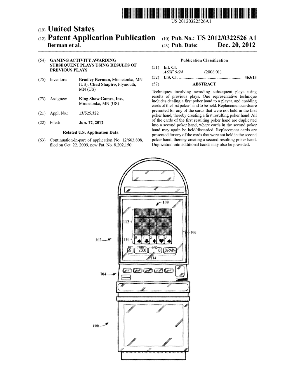 GAMING ACTIVITY AWARDING SUBSEQUENT PLAYS USING RESULTS OF PREVIOUS PLAYS - diagram, schematic, and image 01