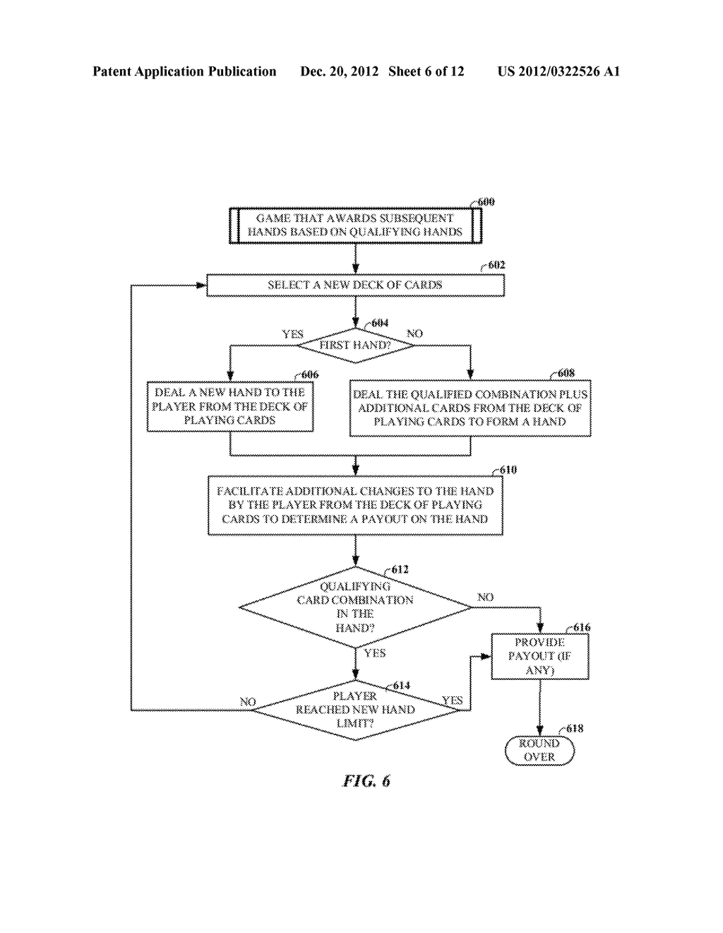 GAMING ACTIVITY AWARDING SUBSEQUENT PLAYS USING RESULTS OF PREVIOUS PLAYS - diagram, schematic, and image 07