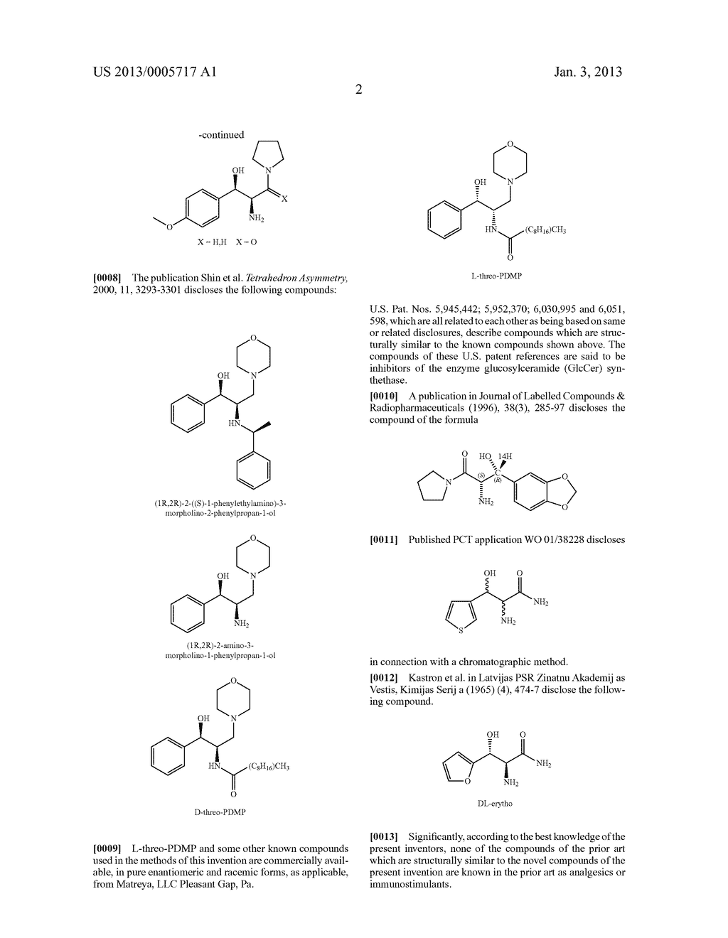 3-ARYL-3-HYDROXY-2-AMINO-PROPIONIC ACID AMIDES,     3-HETEROARYL-3-HYDROXY-2-AMINO-PROPIONIC ACID AMIDES AND RELATED     COMPOUNDS HAVING ANALGESIC AND/OR IMMUNO STIMULANT ACTIVITY - diagram, schematic, and image 03