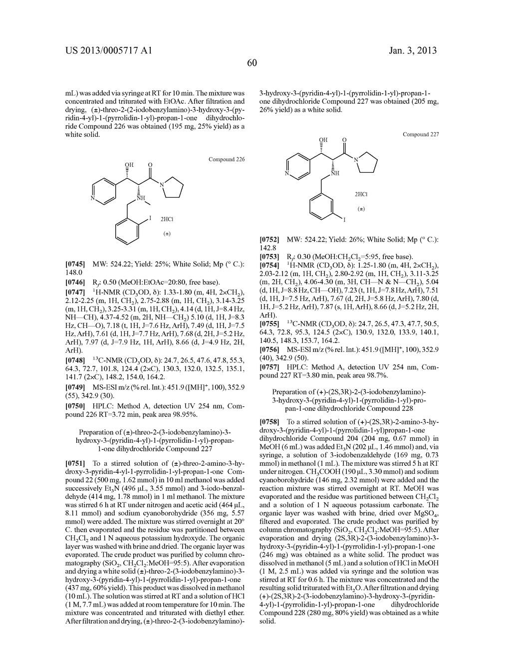 3-ARYL-3-HYDROXY-2-AMINO-PROPIONIC ACID AMIDES,     3-HETEROARYL-3-HYDROXY-2-AMINO-PROPIONIC ACID AMIDES AND RELATED     COMPOUNDS HAVING ANALGESIC AND/OR IMMUNO STIMULANT ACTIVITY - diagram, schematic, and image 61