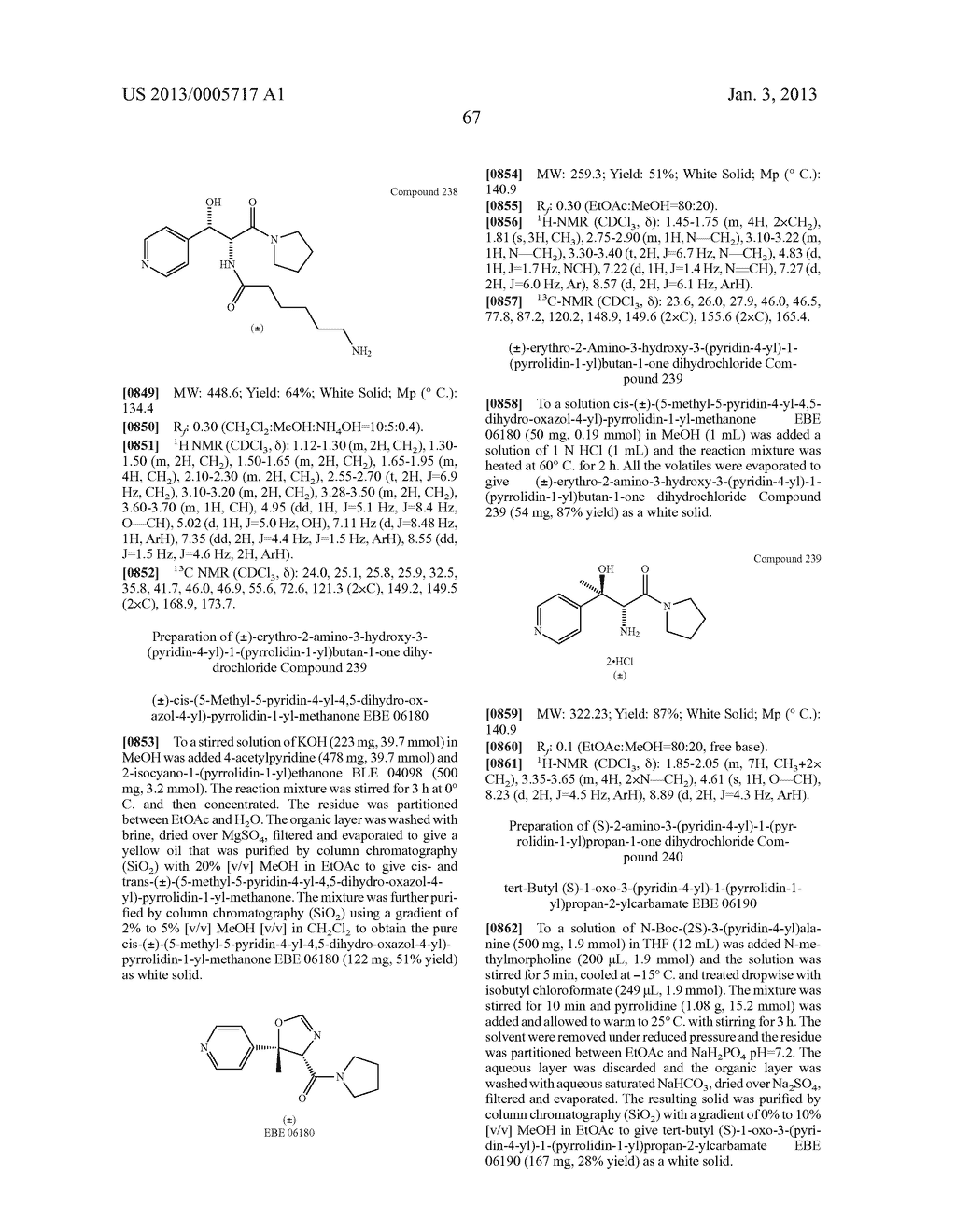 3-ARYL-3-HYDROXY-2-AMINO-PROPIONIC ACID AMIDES,     3-HETEROARYL-3-HYDROXY-2-AMINO-PROPIONIC ACID AMIDES AND RELATED     COMPOUNDS HAVING ANALGESIC AND/OR IMMUNO STIMULANT ACTIVITY - diagram, schematic, and image 68
