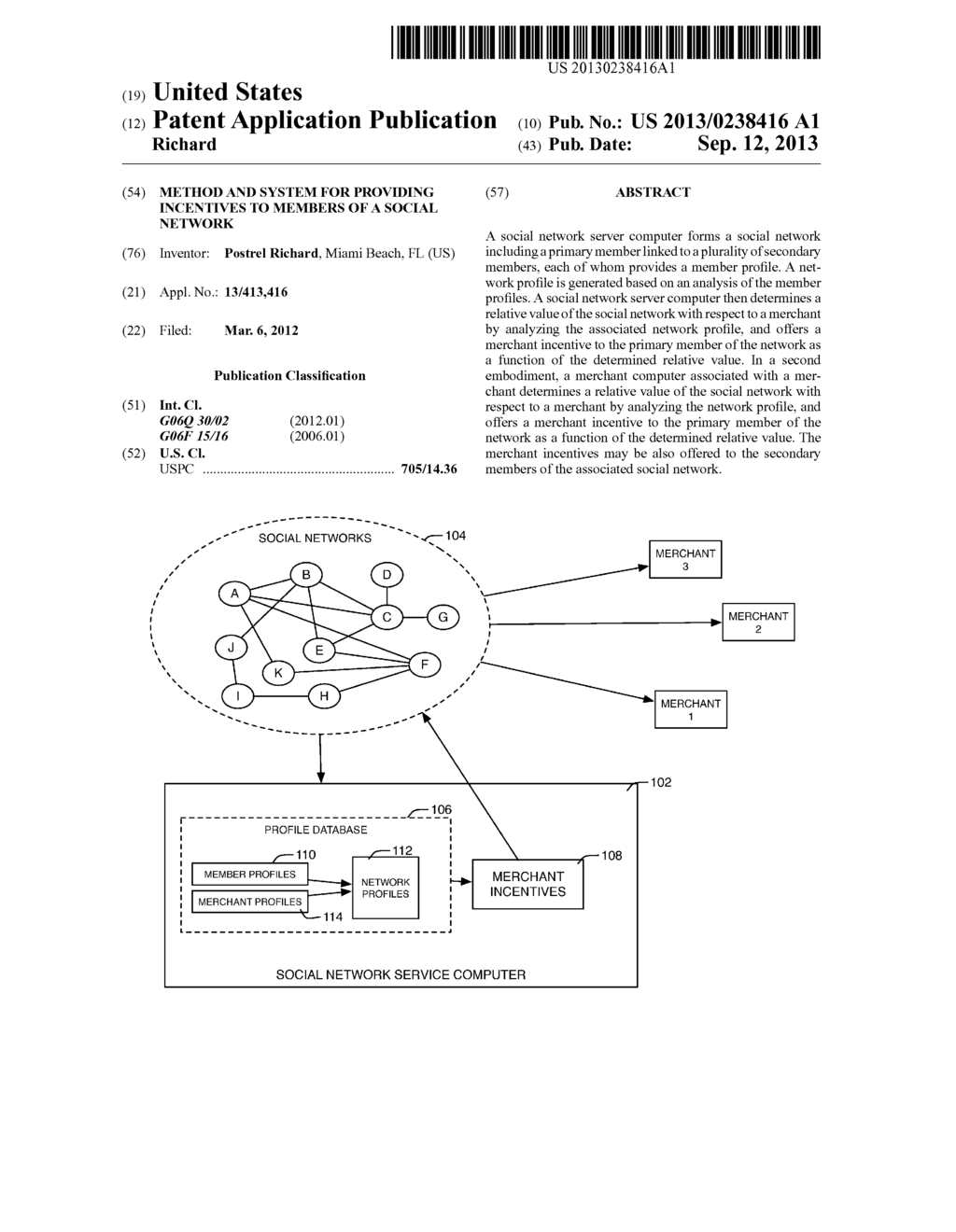 METHOD AND SYSTEM FOR PROVIDING INCENTIVES TO MEMBERS OF A SOCIAL NETWORK - diagram, schematic, and image 01