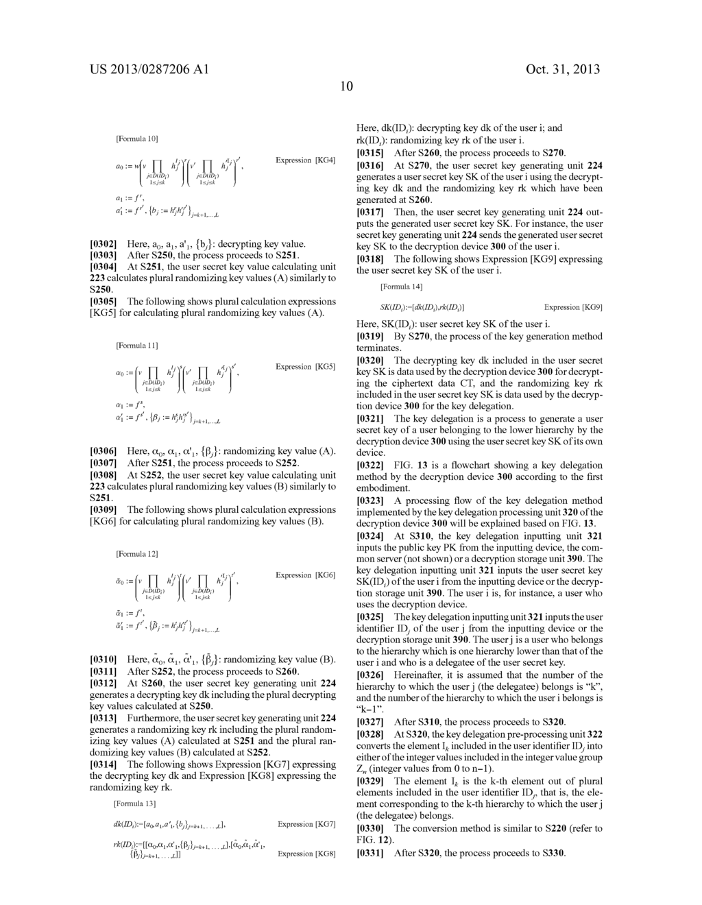 ENCRYPTION SYSTEM, ENCRYPTION PROCESSING METHOD OF ENCRYPTION SYSTEM,     ENCRYPTION DEVICE, ENCRYPTION PROGRAM, DECRYPTION DEVICE, DECRYPTION     PROGRAM, SETUP DEVICE, SETUP PROGRAM, KEY GENERATION DEVICE, KEY     GENERATION PROGRAM, KEY DELEGATION DEVICE, AND KEY DELEGATION PROGRAM - diagram, schematic, and image 41