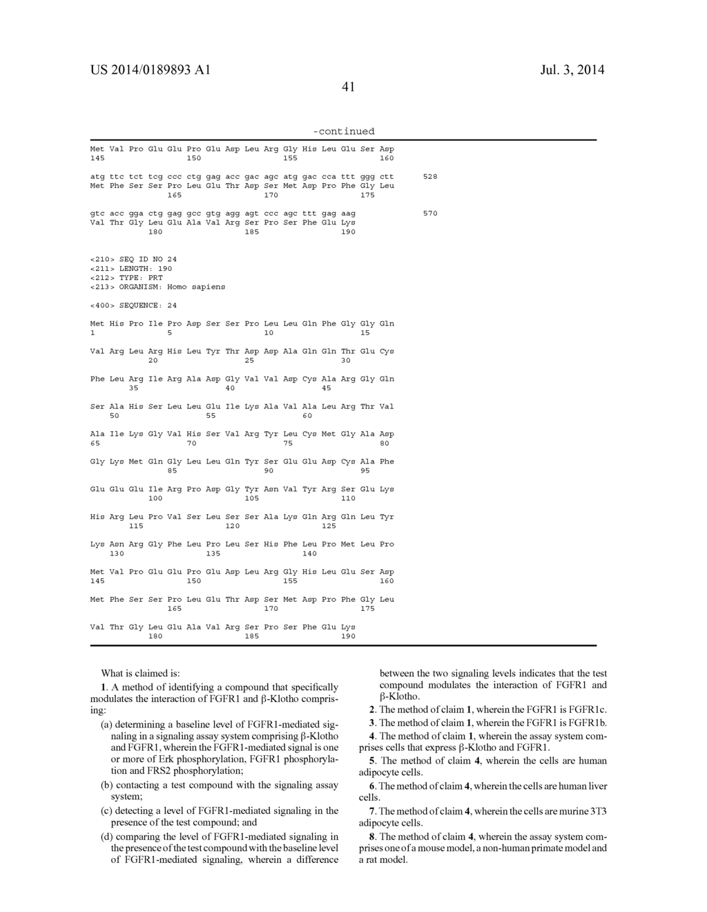 METHOD OF IDENTIFYING COMPOUNDS THAT SPECIFICALLY MODULATE THE INTERACTION     OF FGFR1 AND BETA KLOTHO - diagram, schematic, and image 59