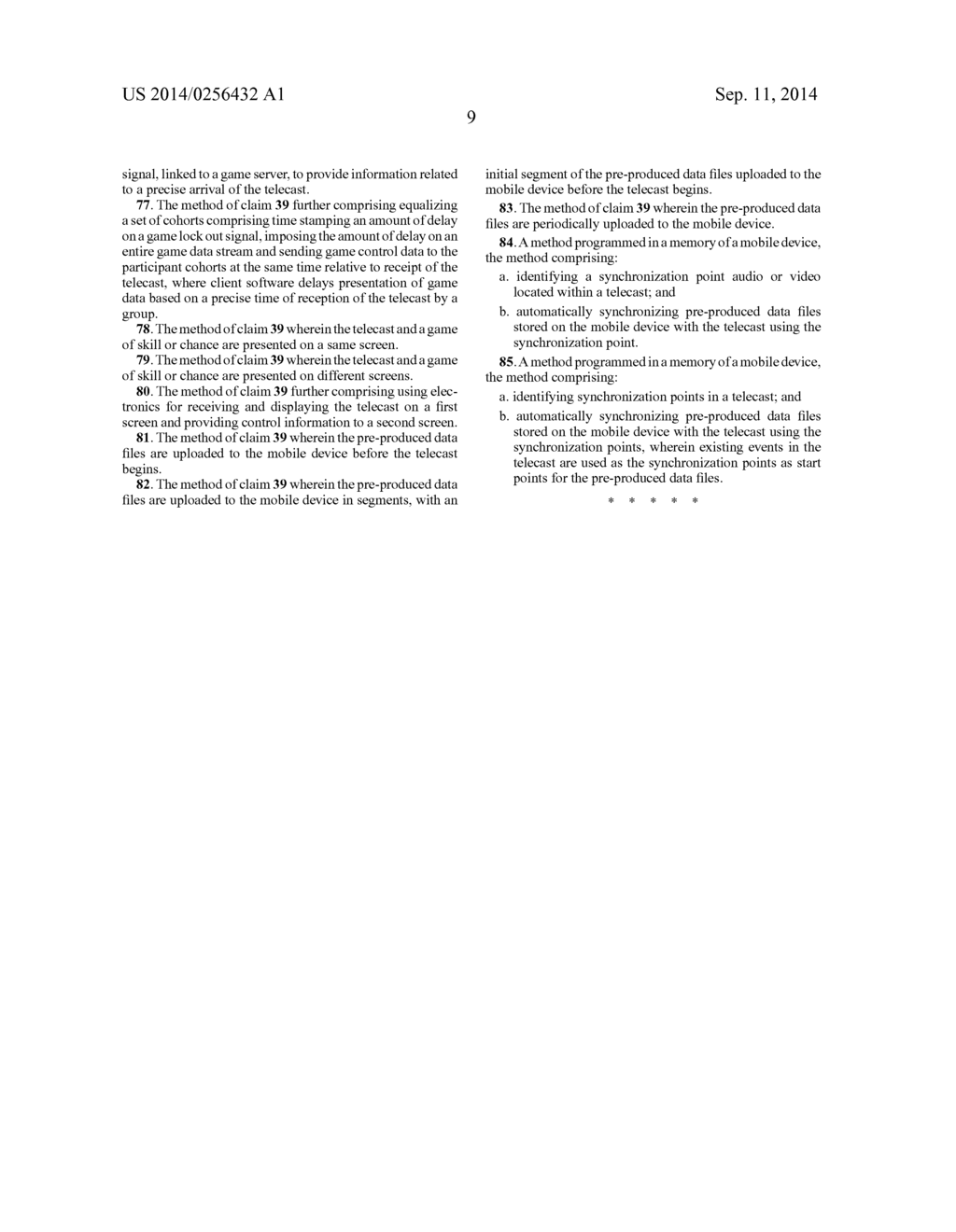 METHODOLOGY FOR EQUALIZING SYSTEMIC LATENCIES IN TELEVISION RECEPTION IN     CONNECTION WITH GAMES OF SKILL PLAYED IN CONNECTION WITH LIVE TELEVISION     PROGRAMMING - diagram, schematic, and image 15