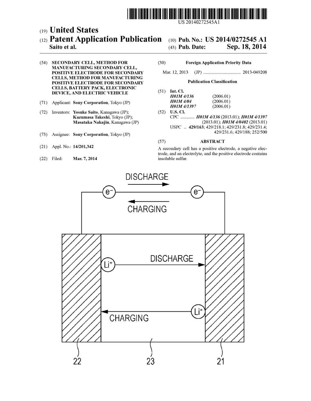 SECONDARY CELL, METHOD FOR MANUFACTURING SECONDARY CELL, POSITIVE     ELECTRODE FOR SECONDARY CELLS, METHOD FOR MANUFACTURING POSITIVE     ELECTRODE FOR SECONDARY CELLS, BATTERY PACK, ELECTRONIC DEVICE, AND     ELECTRIC VEHICLE - diagram, schematic, and image 01