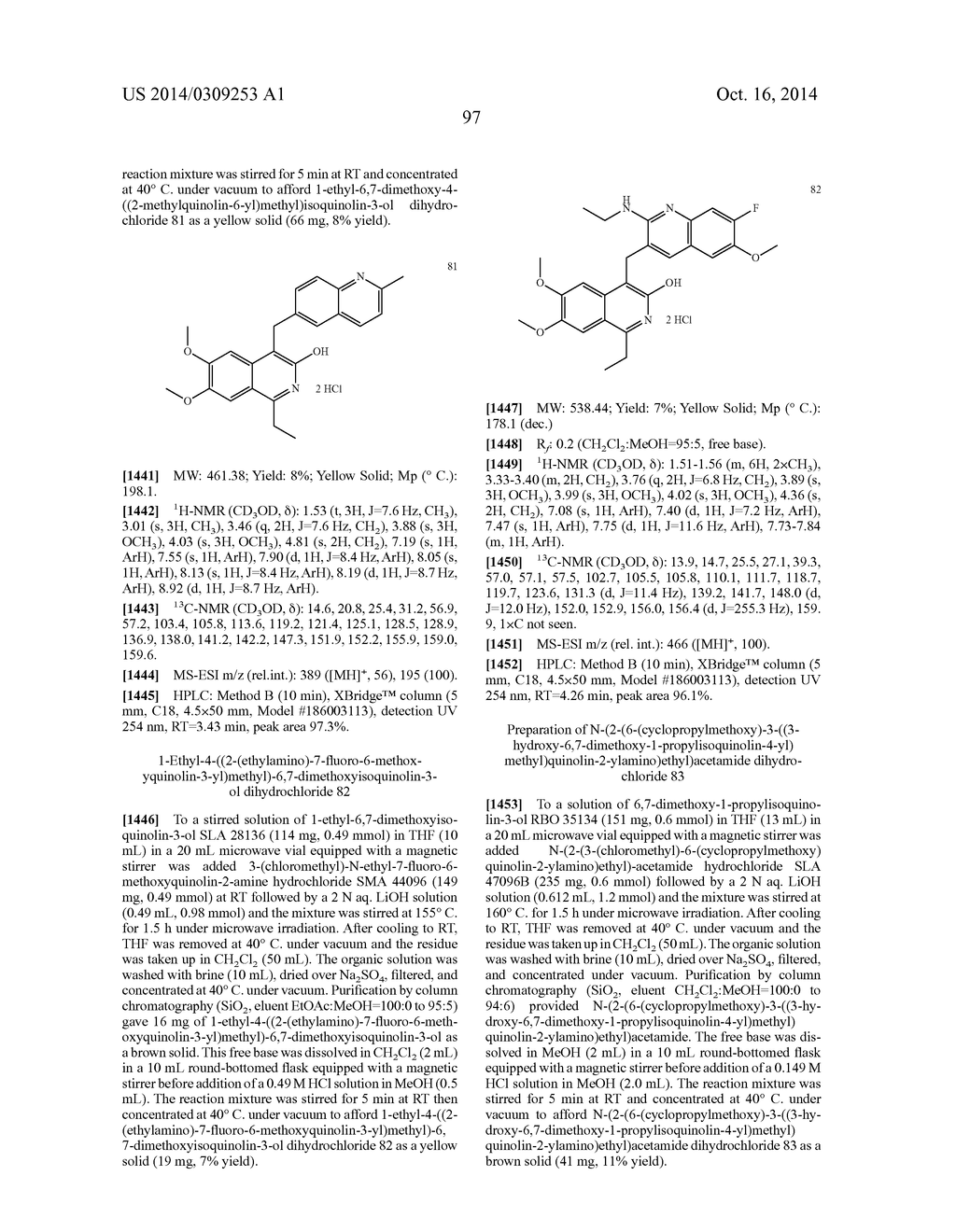 SUBSTITUTED 6,7-DIALKOXY-3-ISOQUINOLINOL DERIVATIVES AS INHIBITORS OF     PHOSPHODIESTERASE 10 (PDE 10A) - diagram, schematic, and image 98