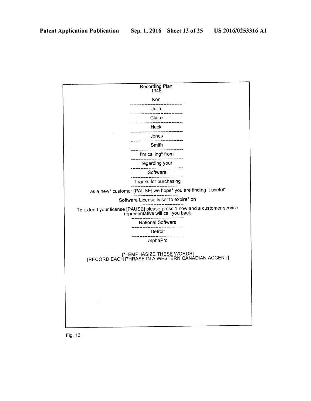 METHOD, SYSTEM AND APPARATUS FOR ASSEMBLING A RECORDING PLAN AND DATA     DRIVEN DIALOGS FOR AUTOMATED COMMUNICATIONS - diagram, schematic, and image 14