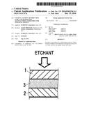 ETCHANT, ETCHING METHOD USING SAME, AND METHOD FOR MANUFACTURING     SEMICONDUCTOR SUBSTRATE PRODUCT diagram and image